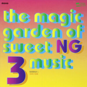 N.G.Three - The Magic Garden Of Sweet N.G.Three Music (CD, Album, Mono)
