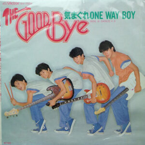 The Good-Bye - 気まぐれ One Way Boy (7", Single)