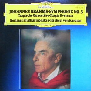 Johannes Brahms / Herbert von Karajan, Berliner Philharmoniker - Symphonie No.3 Tragische Ouvertüre = Tragic Overture (LP, Album)
