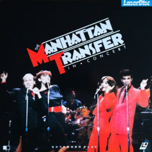 The Manhattan Transfer - In Concert (Laserdisc, 12", S/Sided, NTSC, CLV)