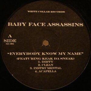 Baby Face Assassins - Everybody Know My Name / Dread Heads (12")