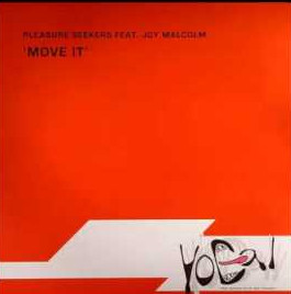 Pleasure Seekers  Feat. Joy Malcolm - Move It (12")