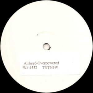 Airhead - Overpowered (12", W/Lbl)