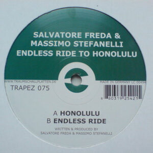 Salvatore Freda & Massimo Stefanelli - Endless Ride To Honolulu (12")