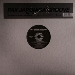 Pax Japonica Groove - Shou-Ryu / Star Chamber (12")