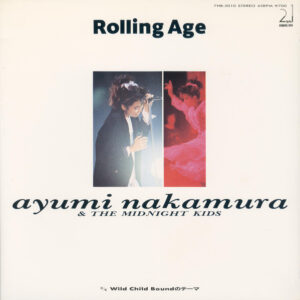 中村あゆみ & The Midnight Kids - Rolling Age (7", Gat)