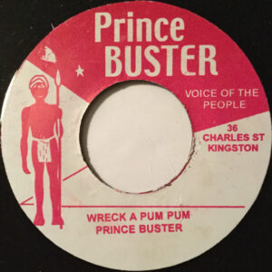 Prince Buster / The Sexy Girls - Wreck A Pum Pum / Wreck A Buddy (7", RE)