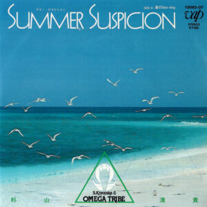 杉山清貴&オメガトライブ - Summer Suspicion (7", Single)
