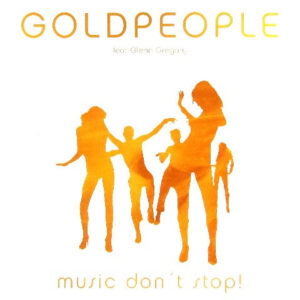 Goldpeople Feat. Glenn Gregory - Music Don't Stop! (12")
