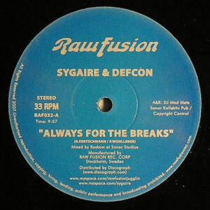 Sygaire / Sygaire & DJ Defcon - The Barracuda / Always For The Breaks (12")
