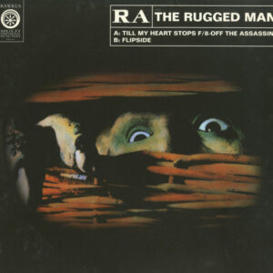 R.A. The Rugged Man - Till My Heart Stops / Flipside (12")