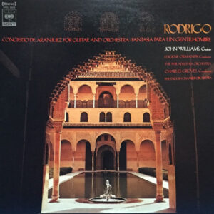 John Williams (7), Eugene Ormandy, The Philadelphia Orchestra, Sir Charles Groves, English Chamber Orchestra - Concierto De Aranjuez / Fantasia Para Un Gentilhombre (LP, Comp)