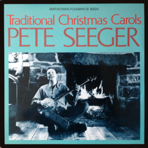 Pete Seeger - Traditional Christmas Carols (LP, Album, RE)