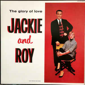 Jackie & Roy - The Glory Of Love (LP, Album, Mono, RE)