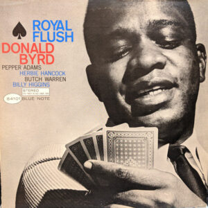 Donald Byrd - Royal Flush (LP, Album, RE)