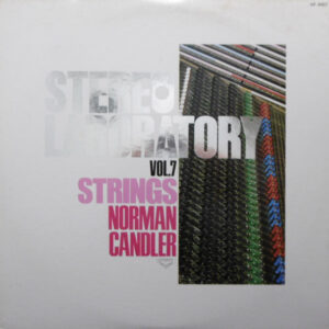 Norman Candler - Stereo Laboratory, Vol. 7 - Strings (LP, Comp)