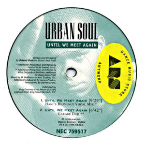 Urban Soul - Until We Meet Again / Sex On My Mind (12")
