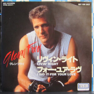 Glenn Frey - Livin' Right (7", Single, Promo)