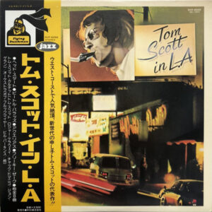 Tom Scott - Tom Scott In L.A. (LP, Comp)