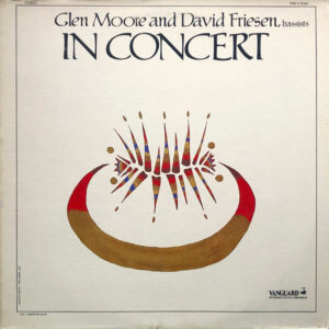 Glen Moore And David Friesen - In Concert (LP, Album)