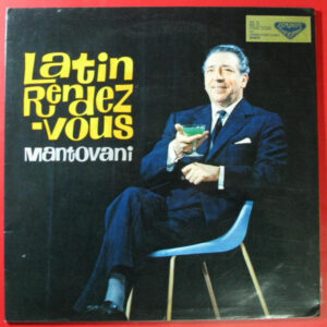 Mantovani And His Orchestra - Latin Rendezvous (LP, Album, Mono)