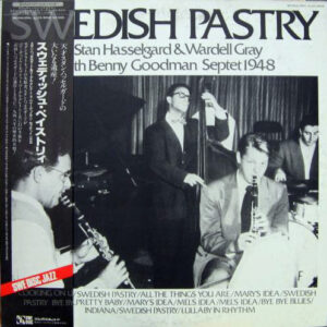 Stan Hasselgard & Wardell Gray With Benny Goodman Septet - Swedish Pastry (LP, Album, Mono)