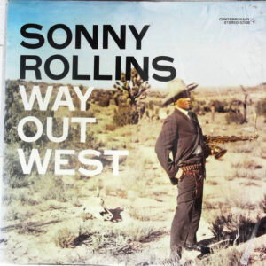 Sonny Rollins - Way Out West (LP, Album, RE, RP, Mon)