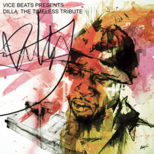 Vice Beats - Dilla: The Timeless Tribute (LP, Album)