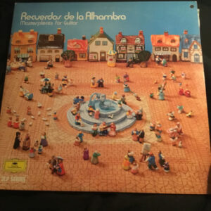 Narciso Yepes / Siegfried Behrend / Leo Brouwer - Recuerdos De La Alhambra, Masterpieces for Guitar (2xLP)