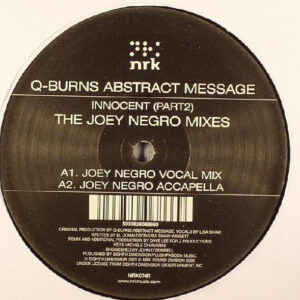 Q-Burns Abstract Message - Innocent (Part2 - The Joey Negro Mixes) (12", M/Print)