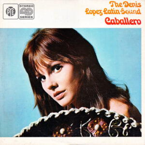 The Denis Lopez Latin Sound = ザ・デニス・ロペス・ラテン・サウンド - Caballero = コーヒー・ルンバ / 情熱のラテン・パーカッション (LP, Quad)