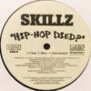 Skillz - Hip Hop Died? (12", Single, Promo) - 画像 (2)