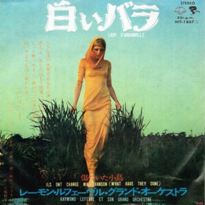 Raymond Lefèvre Et Son Grand Orchestre = Raymond Lefèvre Et Son Grand Orchestre - 白いバラ = Lady D'Arbanville (7", Single)