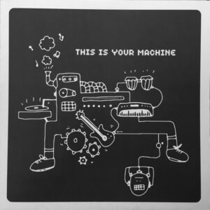 Various - This Is Your Machine (12")