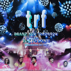 TRF - Brand New Tomorrow In Tokyo Dome - Presentation For 1996 - (Laserdisc, 12", NTSC)