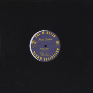 Tal M Klein - Plastic Starfish (12")