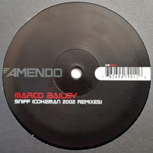 Marco Bailey - Sniff (Cokeman 2002 Remixes) (12")