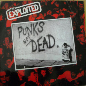 The Exploited - Punks Not Dead (LP, Album, Ltd, RE, Yel + 7", S/Sided, Single)