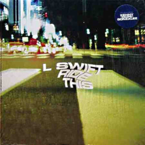 L Swift - Ride This (12")