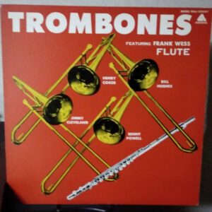 Frank Wess, Henry Coker, Bill Hughes , Jimmy Cleveland, Benny Powell - Trombones (LP, Album, Mono)