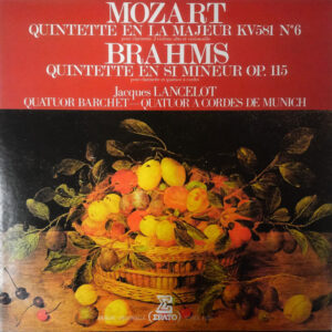 Wolfgang Amadeus Mozart / Johannes Brahms, Jacques Lancelot, Barchet-Quartett - Quintets For Clarinet K. 581, Quintets For Clarinet Op.115 (LP, Album)