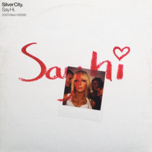 Silver City - Say Hi (12")