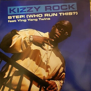 DJ Kizzy Rock - Step! (Who Run This?) (12")