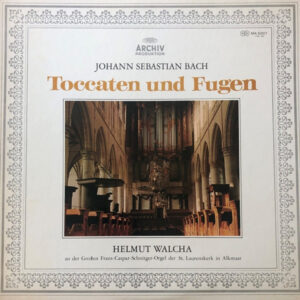 Johann Sebastian Bach - Helmut Walcha - Toccaten Und Fugen (LP, Album, RE)