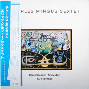 Charles Mingus Sextet - Concertgebouw Amsterdam (2xLP, Album, RM)
