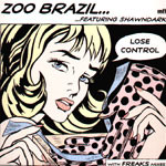 Zoo Brazil Featuring Shawndark - Lose Control (12")