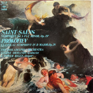Camille Saint-Saëns, Sergei Prokofiev, Eugene Ormandy, E. Power Biggs, The Philadelphia Orchestra - Saint-saëns: Symphony No.3 in C minor, Op.78 / Prokofiev: Classical Symphony in D major, Op.25 (LP)