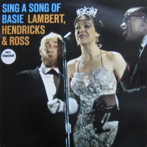 Lambert, Hendricks & Ross - Sing A Song Of Basie (LP, Album, RE)