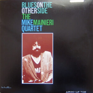 The Mike Mainieri Quartet - Blues On The Other Side (LP, Album, Mono, RE)