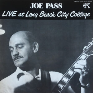 Joe Pass - Live At Long Beach City College (LP, Album)